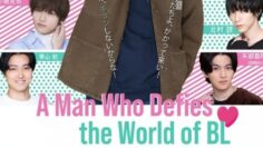 A Man Who Defies the World of BL – Eng Sub