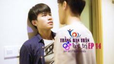 EP14 MY BEST BOYFRIEND – THẰNG BẠN THÂN BẤT TRỊ (BL SERIES)