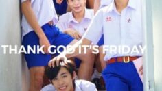 Thank God It’s Friday
