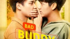 Bad Buddy – Eng Sub