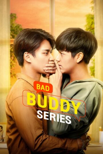 Bad Buddy – Eng Sub