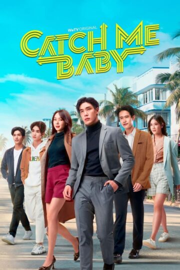 Catch Me Baby – Eng Sub