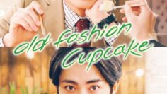 Old Fashion Cupcake – Eng Sub