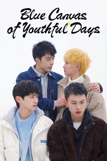 Blue Canvas of Youthful Days – Eng Sub