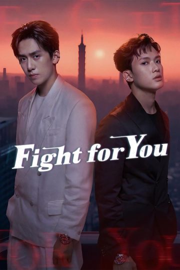 Fight for You – Eng Sub