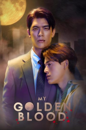 My Golden Blood – Eng Sub