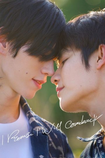 I Promise I Will Come Back – Eng Sub