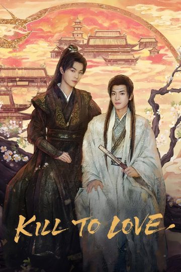 Kill to Love – Eng Sub