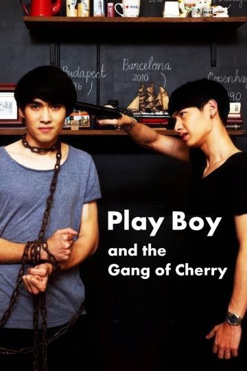 Playboy (and the Gang of Cherry) – Eng Sub