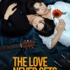 The Love Never Sets – Eng Sub