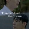 Thundercloud Rainstorm – Eng Sub