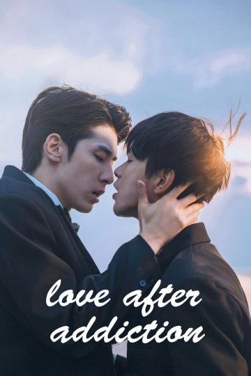 Love after Addiction – Eng Sub