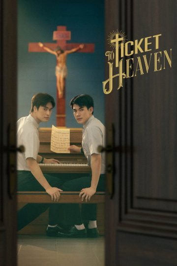 Ticket to Heaven – Eng Sub