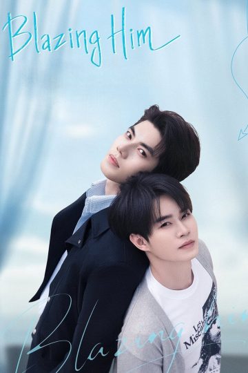 Blazing Him – Eng Sub
