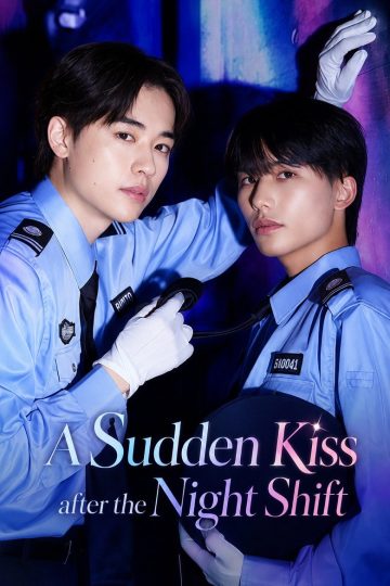 A Sudden Kiss after the Night Shift – Eng Sub