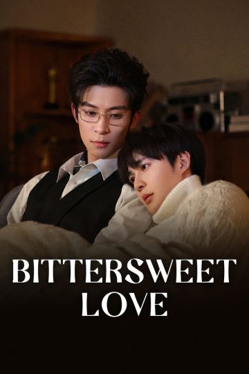 Bittersweet Love – Eng Sub