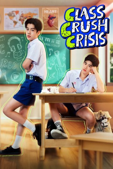 Class Crush Crisis – Eng Sub