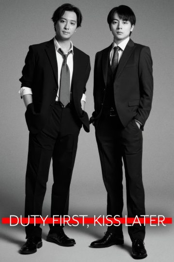 Duty First, Kiss Later – Eng Sub