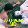 Archiving Men