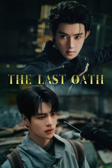 The Last Oath – Eng Sub